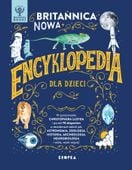 Britannica Nowa encyklopedia dla dzieci praca zbiorowa
