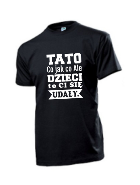 Koszulka koszulki z nadrukiem napisem dla taty na Arena.pl