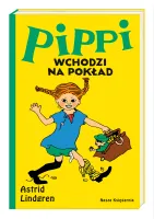 Książka dla dzieci powieść przygodowa - Pippi wchodzi na pokład A. Lindgren
