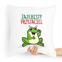 Poduszka Dla Przyjaciela Żajebisty Przyjaciel Z Nadrukiem Ze Zdjęciem
