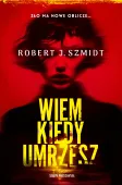 Wiem kiedy umrzesz