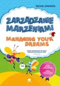 Zarządzanie marzeniami. Managing Your Dreams 6+