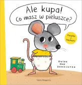 Ilustrowana książka edukacyjna dla dziecka - Ale kupa! Co masz w pieluszce?