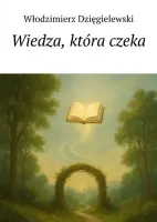 Wiedza, która czeka