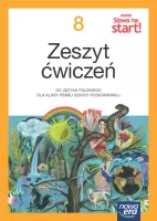 Słowa na start Zeszyt ćwiczeń do języka polskiego szkoła podstawowa klasa 8