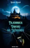 Tajemnica Dworu na Wzgórzu