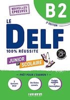 DELF 100% reussite B2 Scolaire et junior + online
