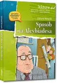 Sposób Na Alcybiadesa (Wydanie Z Opracowaniem I Streszczeniem)