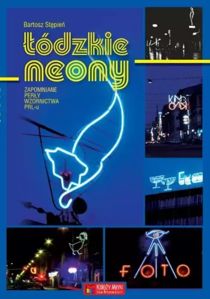 Łódzkie neony zdjęcie 1
