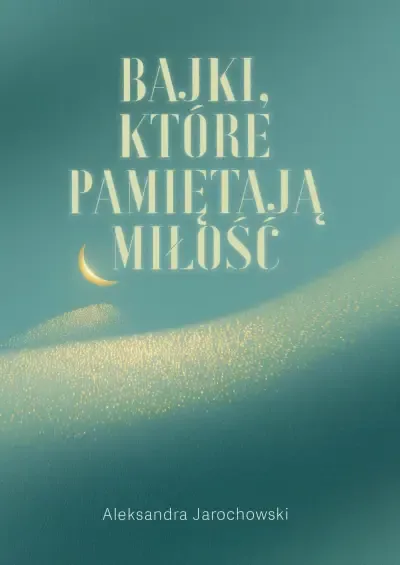 Bajki, które pamiętają Miłość zdjęcie 1