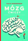 Mózg ćwiczy, czyli jak utrzymać umysł w dobrej formie