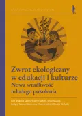 Zwrot ekologiczny w edukacji i kulturze.