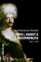 Piotr I, August II i Rzeczpospolita