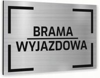 Tabliczka znak informacyjny 20x15 BRAMA WYJAZDOWA Nierdzewna SREBRNA