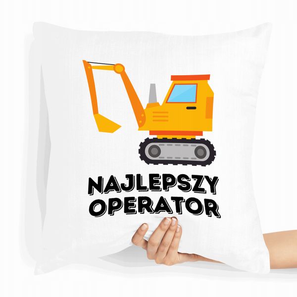 Poduszka Budowlańca Majster Najlepszy Operator! Z Nadrukiem Ze Zdjęciem zdjęcie 1