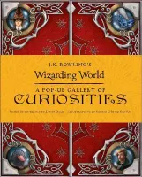 J.K. Rowling's Wizarding World. A Pop-Up Gallery of Curiosities