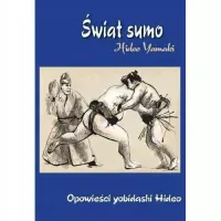 Książka o japońskim sporcie sumo - Świat Sumo Opowieści yobidashi Hideo