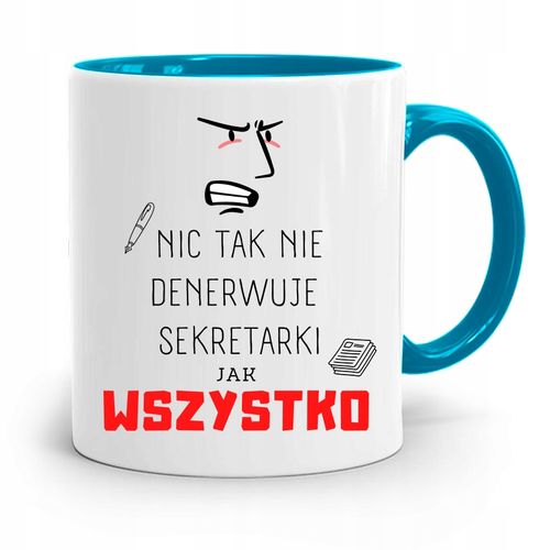 Kubek Błękitny Prezent Dla Sekretarki Nic Tak Nie Z Nadrukiem Ze Zdjęciem na Arena.pl