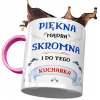 Kubek Różowy Dla Kucharki Piękna Mądra Skromna Z Nadrukiem Ze Zdjęciem