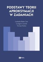 Podstawy teorii aproksymacji w zadaniach -