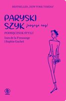 Paryski szyk jeszcze raz Gachet Sophie
