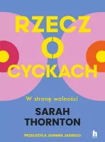 Rzecz O Cyckach. W Stronę Wolności