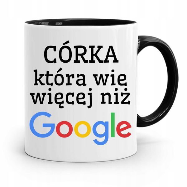 Kubek Czarny Dla Córki Która Wie Więcej Niż Google Z Nadrukiem Ze Zdjęciem zdjęcie 1