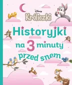 Historyjki na 3 minuty przed snem. Disney Króliczki
