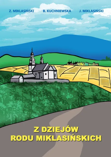 Z Dziejów Rodu Miklasińskich zdjęcie 1