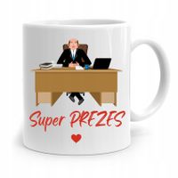 Dla Prezesa Viceprezesa Kubek Super Prezes Z Nadrukiem Ze Zdjęciem