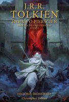 WOJNA O PIERŚCIEŃ. HISTORIA ŚRÓDZIEMIA. TOM 8 J. R. R. TOLKIEN