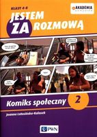 AKADEMIA POMYSŁÓW. JESTEM ZA ROZMOWĄ KLASY 4-8 JOANNA LATOSIŃSKA-KULASEK