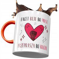 Kubek Pomarańczowy Śmieszny Facet Bije Bo Musi Z Nadrukiem Ze Zdjęciem