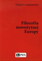 Filozofia nowożytnej Europy Zbigniew Kuderowicz