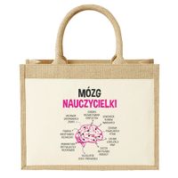 Mózg nauczycielki - Torba z juty na prezent KONIEC ROKU DZIEŃ NAUCZYCIELA