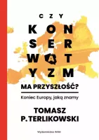 Czy Konserwatyzm Ma Przyszłość?