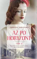 Aż po horyzont. Tom 2