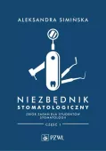Niezbędnik Stomatologiczny Zbiór Zadań Dla Studentów Stomatologii Część 1