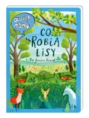 Obrazkowa książka edukacyjna dla dzieci - Opowiem ci, mamo, co robią lisy