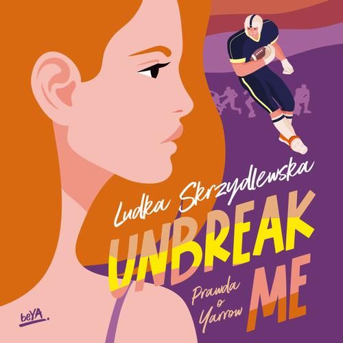 (mp3) Unbreak me. Seria: Prawda o Yarrow zdjęcie 1