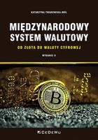 MIĘDZYNARODOWY SYSTEM WALUTOWY W. 2 KATARZYNA TWAROWSKA-MÓL