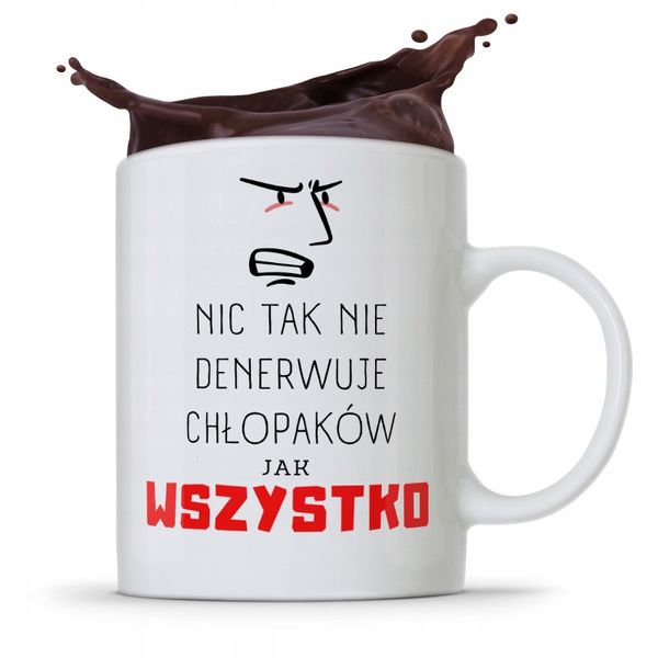 Kubek Prezent Dla Chłopaka Nic Tak Nie Denerwuje Z Nadrukiem Ze Zdjęciem zdjęcie 1