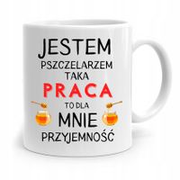 Kubek Prezent Dla Pszczelarza Praca To Przyjemność Z Nadrukiem Ze Zdjęciem