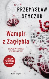 Wampir Z Zagłębia / Semczuk Przemysław
