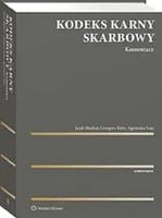 Kodeks Karny Skarbowy. Komentarz - Grzegorz Keler