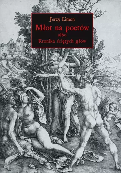 Młot na poetów albo Kronika Ściętych Głów zdjęcie 1