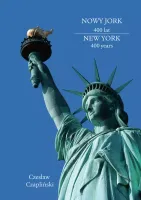 Nowy Jork 400 Lat. New York 400 Years