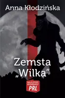 Najlepsze kryminały PRL. Tom 32. Zemsta „Wilka”