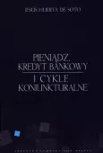 Pieniądz, kredyt bankowy i cykle koniunkturalne