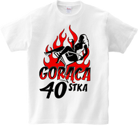 Koszulka T-shirt Gorąca 40stka/wiek do wyboru S-2XL